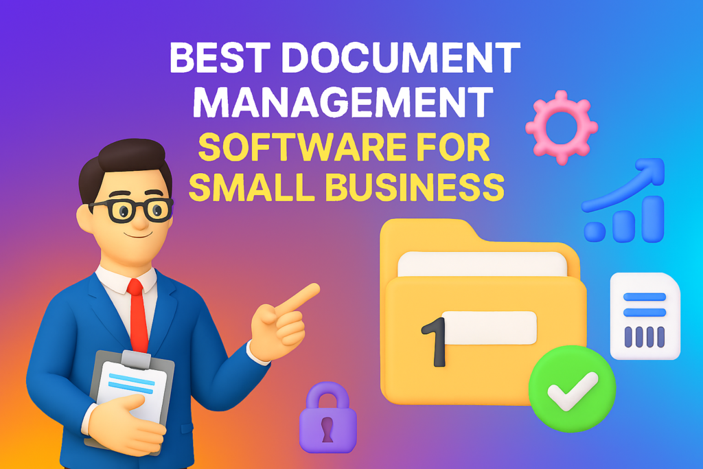 Best Document Management Software for Small Businesses