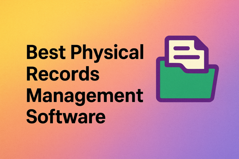 Best Physical Records Management Software