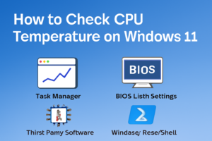 How to Check CPU Temperature on Windows 11